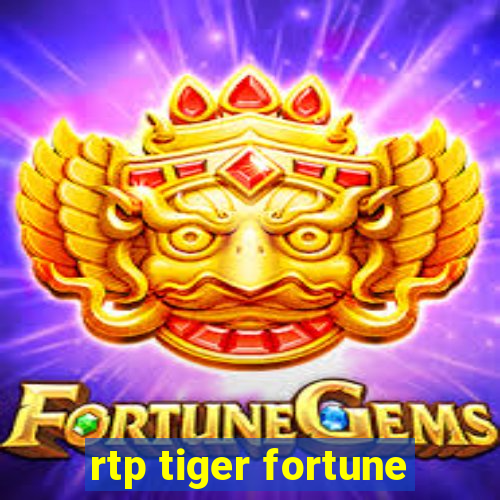 rtp tiger fortune